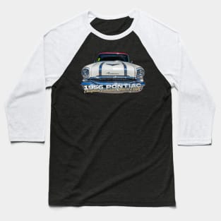 1956 Pontiac Chieftain Catalina Deluxe Coupe Baseball T-Shirt